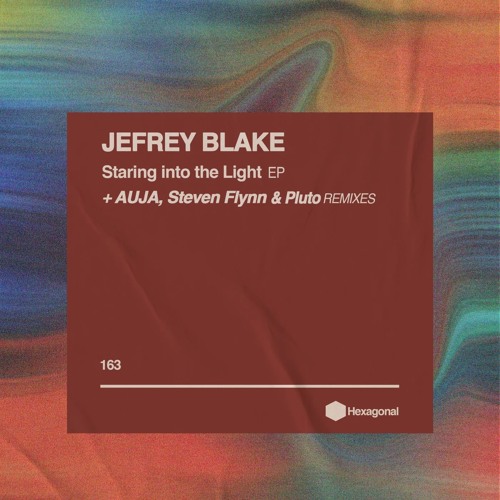Staring Into the Light – Jefrey&nbsp;Blake