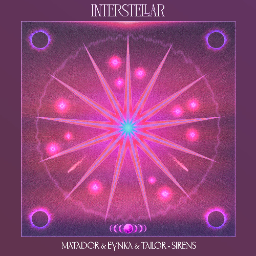 SIRENS – Matador, Eynka,&nbsp;Tailor